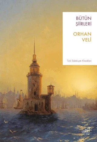 Orhan Veli - Bütün Şiirleri – Orhan Veli Kanık – İthaki Yayınları kitap kapağı