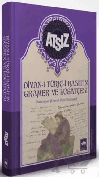 Divan-ı Türki-i Basit''n Gramer ve Lügatçesi – Hüseyin Nihal Atsız – Ötüken Neşriyat kitap kapağı