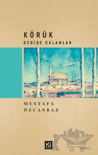 Körük – Geride Kalanlar – Mustafa Özcanbaz – İki Nokta Kitabevi kitap kapağı