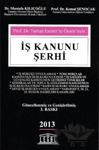 İş Kanunu Şerhi – Kemal Şenocak, Mustafa Kılıçoğlu – Legal Yayıncılık kitap kapağı