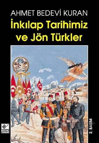İnkılap Tarihimiz Ve Jön Türkler – Ahmet Bedevi Kuran – Kaynak Yayınları kitap kapağı