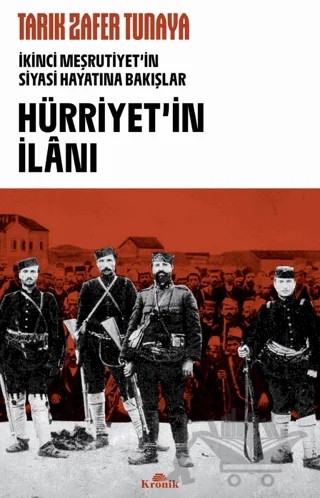 Hürriyetin İlanı – Tarık Zafer Tunaya – Kronik Kitap kitap kapağı