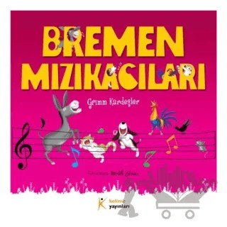 Bremen Mızıkacıları – Grimm Kardeşler – Kelime Yayınları kitap kapağı