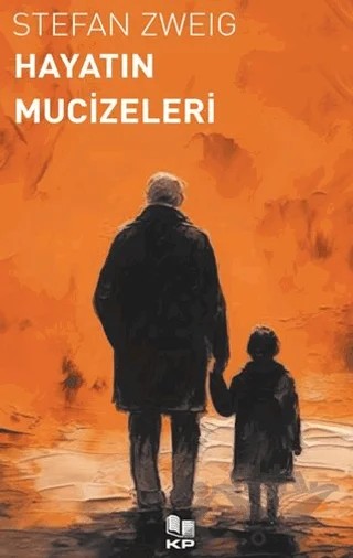 Hayatın Mucizeleri – Stefan Zweıg – KİTAPPAZARI Yayınları kitap kapağı