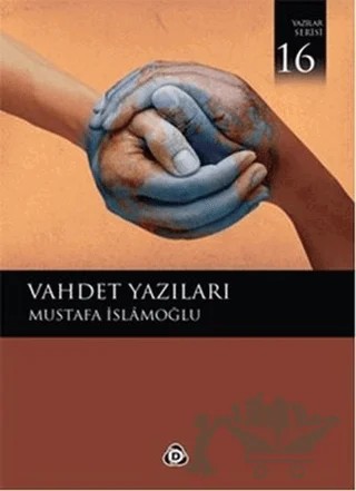 Vahdet Yazıları – Mustafa İslamoğlu – Düşün Yayıncılık kitap kapağı