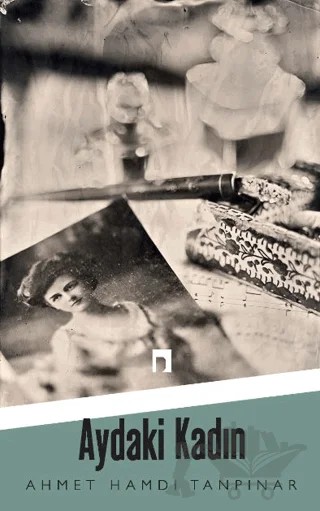 Aydaki Kadın – Ahmet Hamdi Tanpınar – Dergah Yayınları kitap kapağı