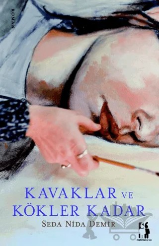 Kavaklar ve Kökler Kadar – Seda Nida Demir – Metinlerarası Kitap kitap kapağı