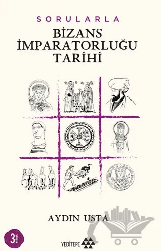 Sorularla Bizans İmparatorluğu – Aydın Usta – Yeditepe Yayınevi kitap kapağı