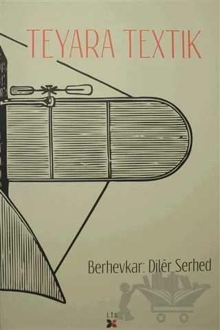 Teyara Textik – Diler Serhed – Lis Basın Yayın kitap kapağı