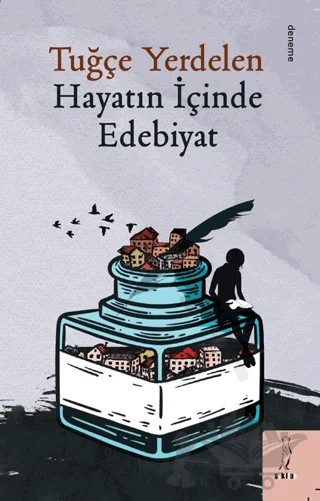 Hayatın İçinde Edebiyat – Tuğçe Yerdelen – Şyk Kitap kitap kapağı