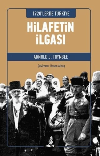 Hilafetin İlgası – Arnold J. Toynbee – Ekin Yayınları kitap kapağı
