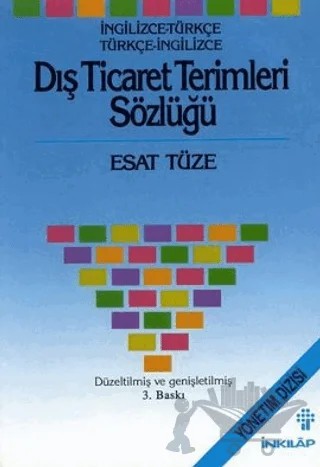 Dış Ticaret Terimleri Sözlüğü (İngilizce-Türkçe) – Esat Tüze – İnkılap Kitabevi kitap kapağı
