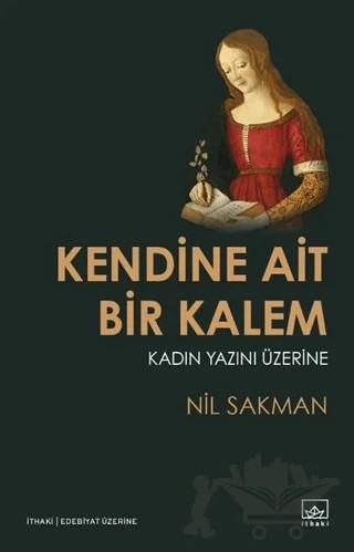 Kendine Ait Bir Kalem – Nil Sakman – İthaki Yayınları kitap kapağı