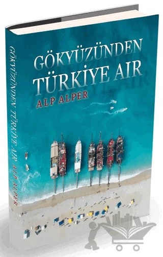 Gökyüzünden Türkiye Air – Alp Alper – Yazarın Kendi Yayını - Alp Alper kitap kapağı