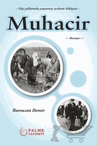 Muhacir – Ramazan Demir – Palme Yayıncılık kitap kapağı