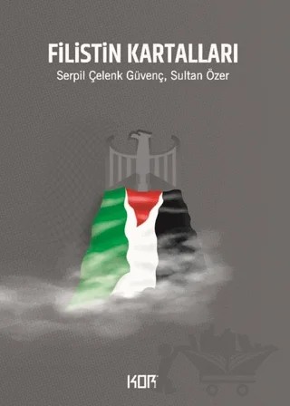 Filistin Kartalları – Serpil Güvenç, Sultan Özer – Kor Kitap kitap kapağı