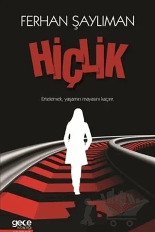 Hiçlik – Ferhan Şaylıman – Gece Kitaplığı kitap kapağı