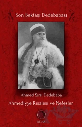 Ahmediyye Risalesi ve Nefesler – Ahmed Sırrı Dedebaba – Revak Kitabevi kitap kapağı
