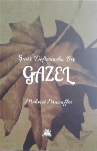 Şuur Defterinden Bir Gazel – Mehmet Muzaffer – Artshop Yayıncılık kitap kapağı