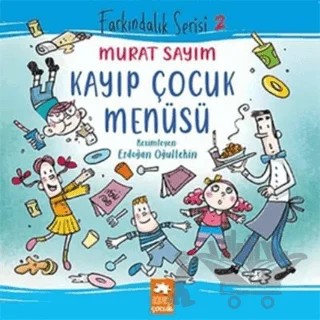Kayıp Çocuk Menüsü – Murat Sayım – Eksik Parça Yayınları kitap kapağı