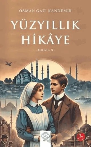 Yüzyıllık Hikaye – Osman Gazi Kandemir – Post Yayınevi kitap kapağı