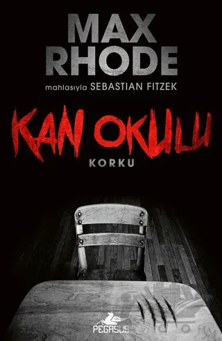 Kan Okulu – Sebastian Fitzek – Pegasus Yayınları kitap kapağı