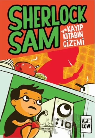 Sherlock Sam ve Kayıp Kitabın Gizemi – A.J Low – Nemesis Kitap kitap kapağı