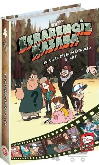 Disney Esrarengiz Kasaba - Çizgi Diziden Öyküler 5. Cilt – Kolektif – Beta Kids kitap kapağı