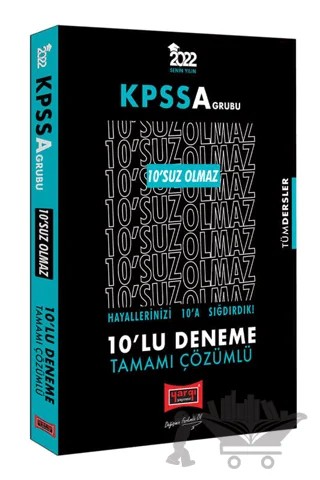 2022 KPSS A Grubu Tüm Dersler 10'suz Olmaz Tamamı Çözümlü 10'lu Deneme – Kolektif – Yargı Yayınevi kitap kapağı