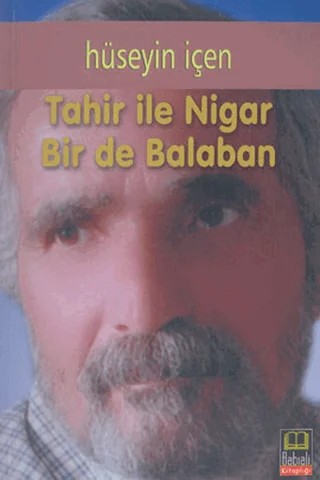 Tahir ile Nigar Bir De Balaban – Hüseyin İçen – Babıali Kitaplığı kitap kapağı