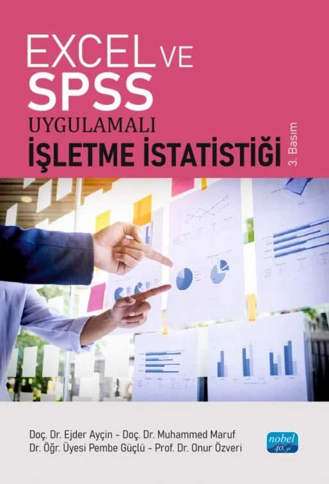 Excel ve SPSS Uygulamalı İŞLETME İSTATİSTİĞİ – Ejder Ayçın, Pembe Güçlü, Muhammed Maruf, Onur Özveri – Nobel Akademik Yayıncılık kitap kapağı