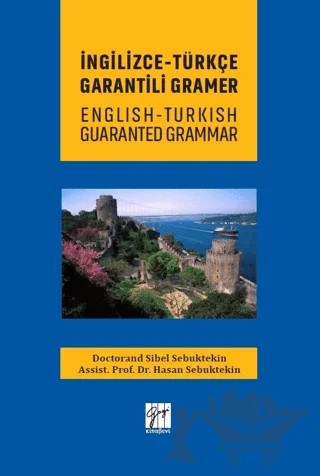 İngilizce - Türkçe Garantili Gramer – Hasan Sebuktekin, Sibel Sebuktekin – Gazi Kitabevi kitap kapağı