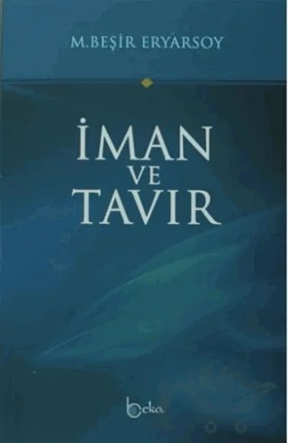 İman ve Tavır – M. Beşir Eryarsoy – Beka Yayınları kitap kapağı