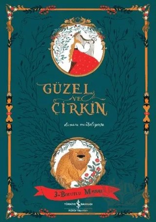 Güzel ve Çirkin - 3 Boyutlu Masal – Dinara Mirtalipova – İş Bankası Kültür Yayınları kitap kapağı