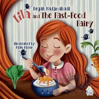 Lila and the Fast-Food Fairy – Pegah Nadjmabadi – Mahlas Çocuk Yayınları kitap kapağı