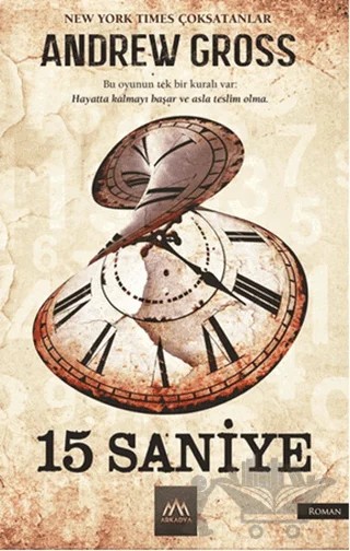 15 Saniye – Andrew Gross – Arkadya Yayınları kitap kapağı