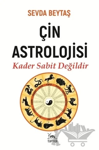 Çin Astrolojisi – Sevda Beytaş – Sarmal Kitabevi kitap kapağı