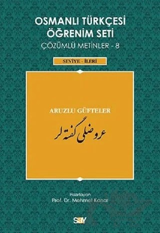 Osmanlı Türkçesi Öğrenim Seti Çözümlü Metinler 8 – Mehmet Kanar – Say Yayınları kitap kapağı