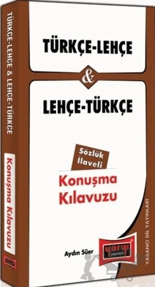 Türkçe - Lehçe ve Lehçe - Türkçe Konuşma Kılavuzu Sözlük İlaveli – Kolektif – Yargı Yayınevi kitap kapağı