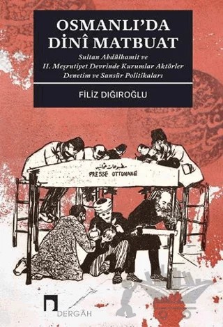 Osmanlı'da Dini Matbuat – Filiz Dığıroğlu – Dergah Yayınları kitap kapağı