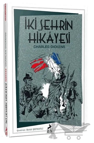 İki Şehrin Hikayesi – Charles Dickens – Ren Kitap kitap kapağı