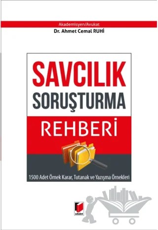 Savcılık Soruşturma Rehberi – Ahmet Cemal Ruhi – Adalet Yayınevi kitap kapağı