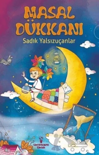 Masal Dükkanı – Sadık Yalsızuçanlar – Serencam Çocuk kitap kapağı