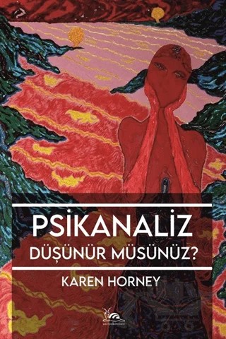 Psikanaliz Düşünür Müsünüz? – Karen Horney – Sarmal Kitabevi kitap kapağı