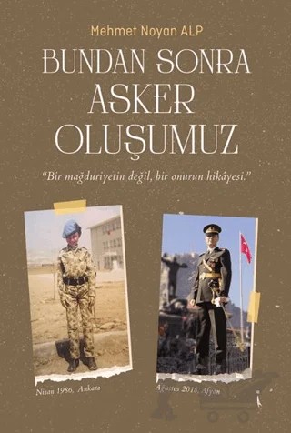 Bundan Sonra Asker Oluşumuz – Mehmet Noyan Alp – İkinci Adam Yayınları kitap kapağı