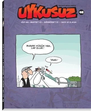Uykusuz Dergisi Cilt: 48 Mayıs 15 - Ağustos 13 - Sayı 612-624 – Kolektif – Mürekkep Basın Yayın kitap kapağı