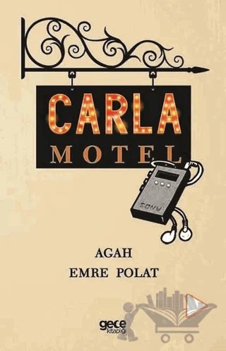 Carla Motel – Agah Emre Polat – Gece Kitaplığı kitap kapağı