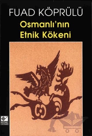 Osmanlı’nın Etnik Kökeni – Mehmed Fuad Köprülü – Kaynak Yayınları kitap kapağı