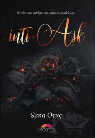 İnti - Aşk – Sena Oruç – Motto Yayınları kitap kapağı