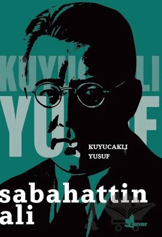 Kuyucaklı Yusuf – Sabahattin Ali – Çınar Yayınları kitap kapağı